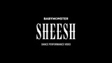 BABYMONS7ER "SHEESH" DANCE PERFORMANCE VIDEO