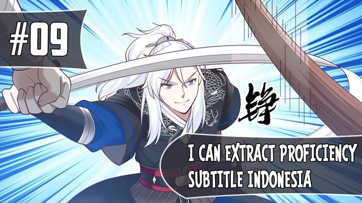 I Can Extract Proficiency Chapter 09 Sub Indo (Bahasa Indonesia)