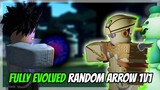 Fully Evolved Random Arrow 1v1's on A Universal Time...