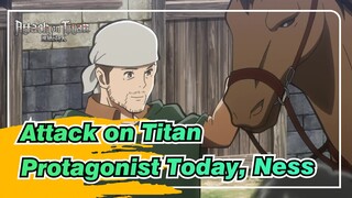 [Attack on Titan] You're the Protagonist Today, Ness