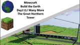 Building the Earth Minecraft [Day 115 of Building]