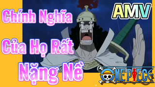 [Đảo Hải Tặc] AMV | Chính Nghĩa Của Họ Rất Nặng Nề