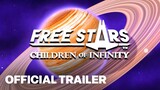 Free Stars: Children Of Infinity - Official Announcement Trailer