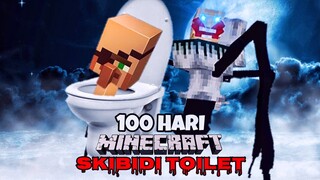 100 Hari Minecraft Skibidi Toilet