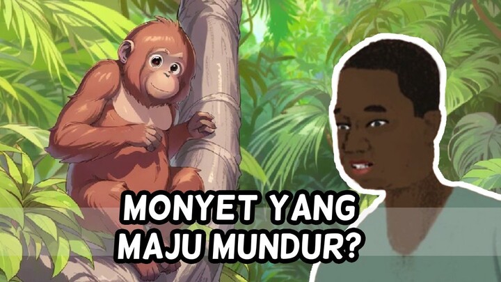 MONYET YANGMAJU MUNDUR ?