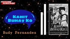 Kahit Buhay Ko | 1989 ° Action | Rudy Fernandez Movie Collection | Classic Movies