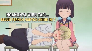 JITAK GUE, KALO ANIME INI GAK SERU 😝