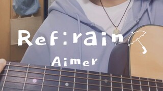 Ref:rain - Aimer｜Guitar và vocal