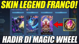 SKIN LEGEND FRANCO HADIR DI MAGIC WHEEL, BISA BELI PAKAI MAGIC CRYSTAL‼️ - MOBILE LEGENDS: BANG BANG