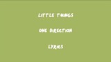 Little Things - One Direction (Lyrics)