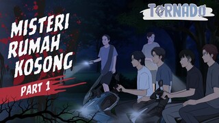 #1 MISTERI RUMAH KOSONG PART 1 - ANIMASI HOROR