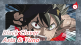 [Black Clover] Asta & Yuno --- Ikatan Kita Belum Berakhir_1