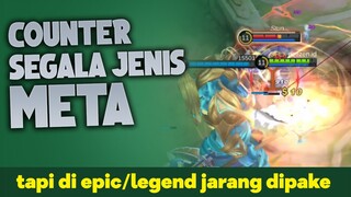 DI EPIC/LEGEND JARANG DIPAKE. HERO COUNTER SEGALA JENIS META