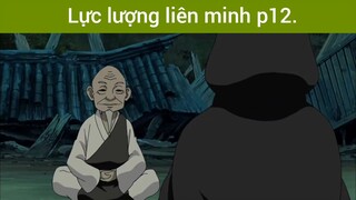 Lực lượng liên minh p12