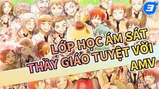 Lớp học ám sát
Thầy giáo tuyệt vời AMV_3