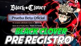 ✨¡REGISTRATE! a la BETA OFICIAL de BLACK CLOVER MOBILE RISE of THE WIZARD KING en ESPAÑOL✨