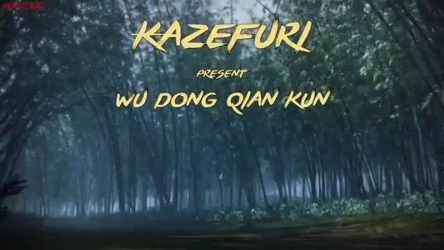 Wu Dong Qian Kun [ seasons 1 episode 1 sub indo ]