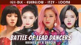 ranking the lead dancers of ITZY, EVERGLOW, LOONA, & (G)I-DLE