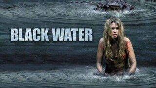 Black Water เหี้ยมกว่านี้ไม่มีในโลก (พากย์ไทย)