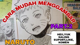 CARA mudah menggambar anime Naruto part.2