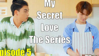 🏳️‍🌈 Thai BL Series 👉 My Secret Love 😘 ตอนที่ 5 💫 EngSub FanMade Teaser & Links