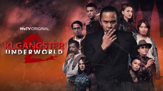 KL GANGSTER UNDERWORLD 2 ~Ep4~