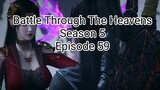 Battle Through The Heavens Season 5 Episode 59