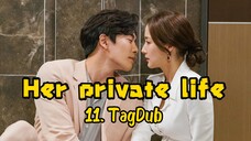 11- Her private life 🧬 TagDub kdrama ✔️💯