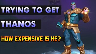 TRYING TO GET THANOS - HOW MUCH IS HE WORTH?