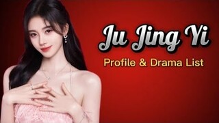 Profile and List of Ju Jing Yi Dramas from 2015 to 2024