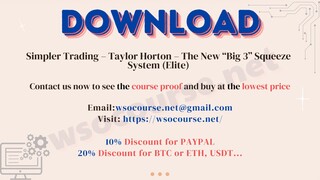 [WSOCOURSE.NET] Simpler Trading – Taylor Horton – The New “Big 3” Squeeze System (Elite)