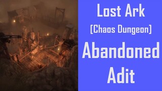 Lost Ark Gameplay Abandoned Adit | Chaos Dungeon Tier 1