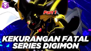 Kekurangan Fatal Series Digimon Part 1