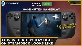 30-MINUTES OF DEAD BY DAYLIGHT ON STEAM DECK WITH MEDIUM GRAPHICS