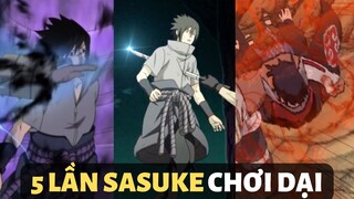 5 LẦN CHƠI DẠI CỦA SASUKE TRONG NARUTO