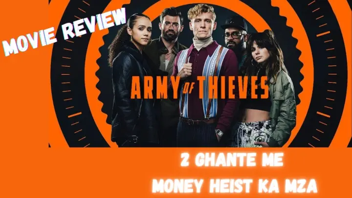 Movie Review : Army of Thieves ( Hindi ) Matthias Schweighofer , Zack Snyder.