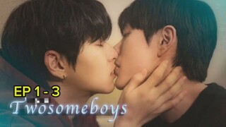 🇰🇷 Tw0 $0m3 B0¥$ : EP 1 - 3  SUB INDO