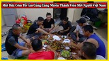 Quang Dũng || Một Bữa Tối Ấm Cúng Cùng Nhiều Thành Viên Mới Người Việt Nam