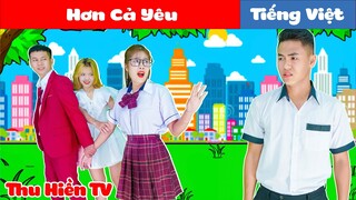 Hơn Cả Yêu | Thu Hiền TV Tập 98 | Phim Cổ Tích Đời Thực Hay Nhất 2021