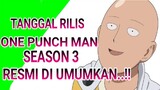 Tanggal Rilis One Punch Man Season 3 Resmi di Umumkan..!!