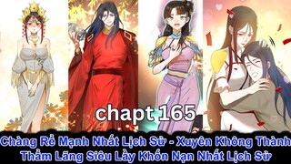 [Chapt 165] Chàng Rể Mạnh Nhất Lịch Sử. Xuyên Không Thành Thẩm Lãng Siêu Lầy Khốn Nạn Nhất Lịch Sử