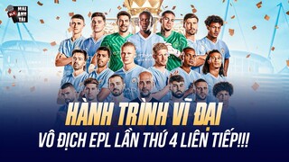 HÀNH TRÌNH VÔ ĐỊCH EPL 2023/24 VĨ ĐẠI CỦA MAN CITY: ĐÁNH GỤC ARSENAL VÀ LIVERPOOL BẰNG DNA BẤT DIỆT