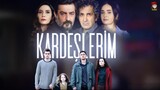 Kardeslerim - Episode 124 (English Subtitles)