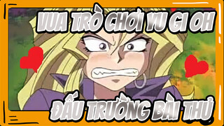 Vua trò chơi Yu Gi Oh 
Đấu trường bài thủ