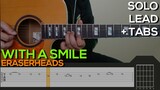 Eraserheads - With A Smile Guitar Tutorial [SOLO + TABS]