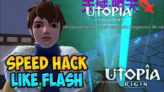 Speed Hack Is Insane | Utopia Origin