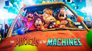 WATCH  The Mitchells vs. the Machines - Link In The Description