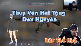 Thúy Vân lần đầu tiên hát tặng Dev Nguyễn trong buổi mở hòm CS-GO