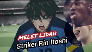 MELET LIDAH "STRIKER RIN ITOSHI