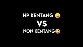 Short video - Hp kentang vs Hp non kentang😀